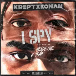 Krept X Konan - I Spy Ft. Headie One & K-trap
